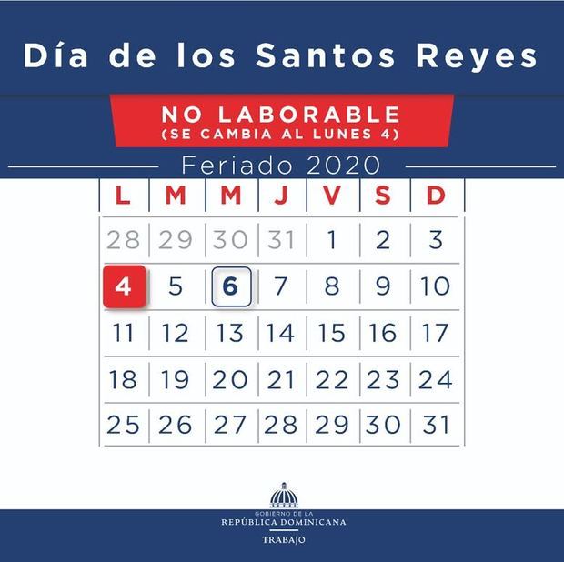 Ministerio de Trabajo reitera feriado “Día de los Santos Reyes” se cambia a el  lunes 4 de enero.
