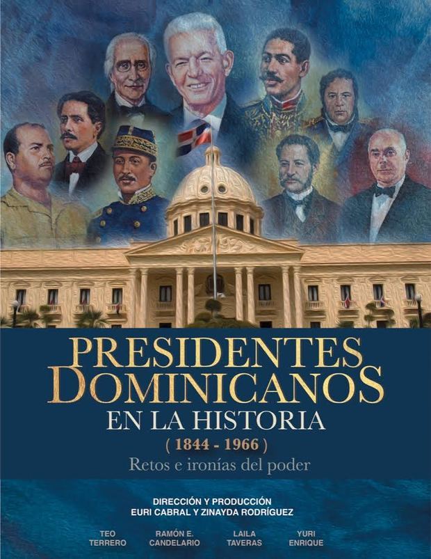 Afiche del documental ‘Presidentes dominicanos en la historia (1844-1966)