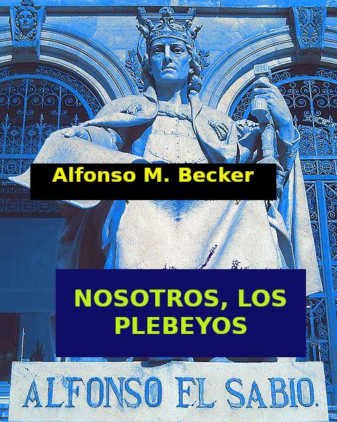 Nosotros, los plebeyos...