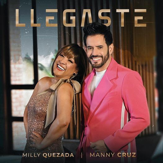 Manny Cruz y Milly Quezada de estreno con “Llegaste”