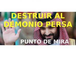 Destruir al demonio persa…