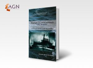 AGN pondrá en circulación libro sobre naufragio del USS Memphis