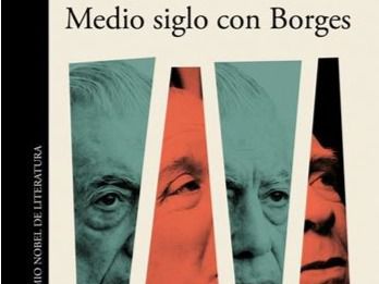 Medio Siglo con Borges