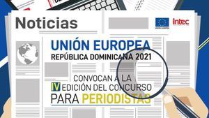 Concurso periodístico "Unión Europea - República Dominicana"