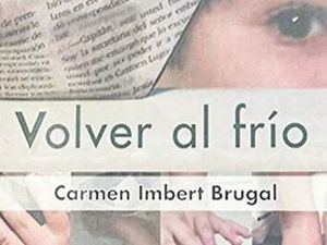 Verónica Sención celebra encuentro virtual a propósito del libro “Volver al frío”