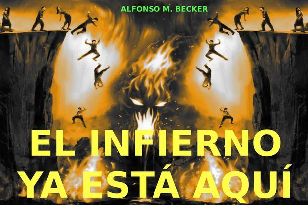 El infierno ya está aquí.