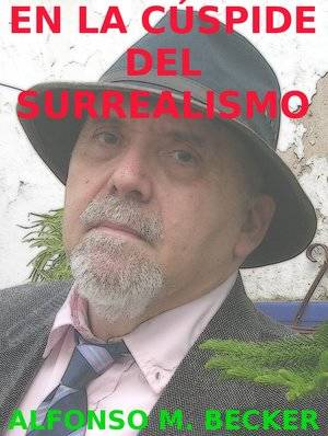 En la cúspide del surrealismo 