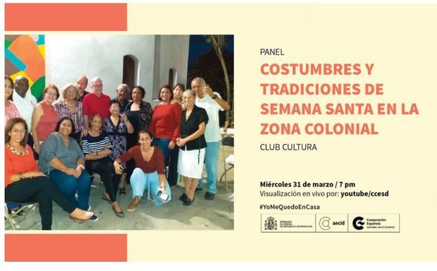 CCESD y Club Cultura realizarán panel 'Costumbres y tradiciones de Semana Santa en la Zona Colonial'