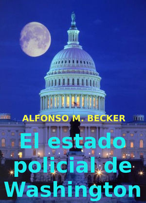 El estado policial de Washington