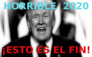 El año 2020 será horrible; esto es el fin…