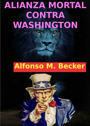  Alianza mortal contra Washington&#8230;