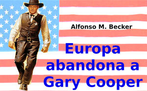 Europa abandona a &#8220;Gary Cooper&#8221;