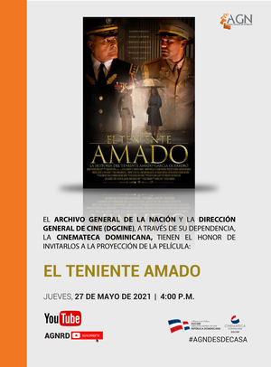 Invitan a la Proyección de la película: "El teniente Amado" 