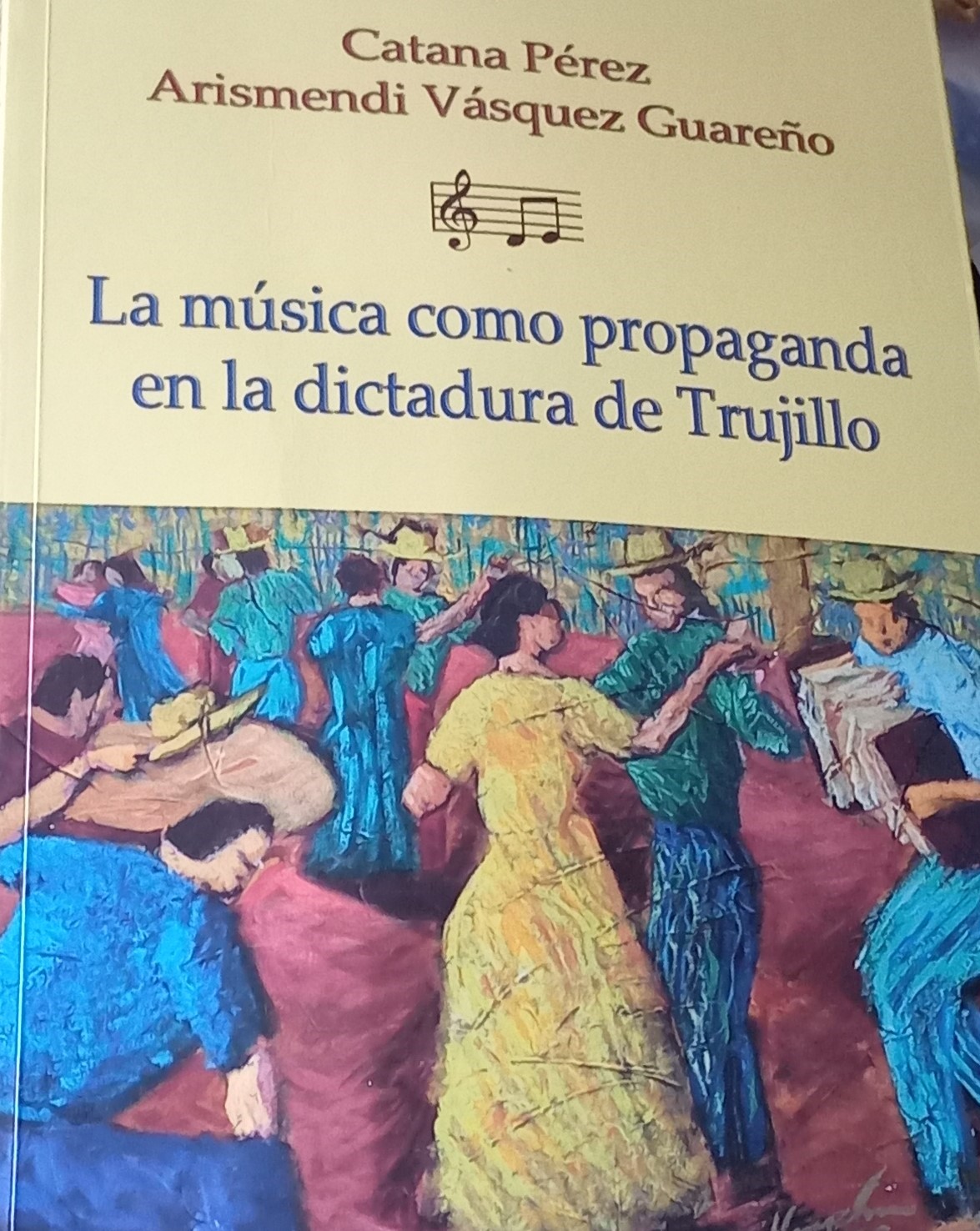 La m&#250;sica como propaganda en la dictadura de Trujillo