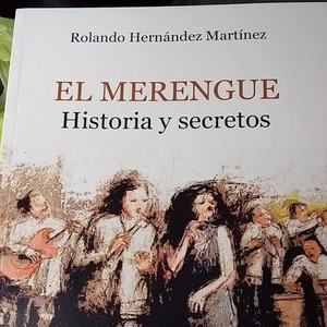Periodista pone en circulación la obra " El Merengue Historia y secretos"