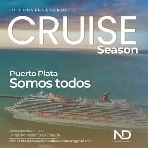 Nice Dominicana realizará el primer foro, Cruise Season 2024 en Puerto Plata
 