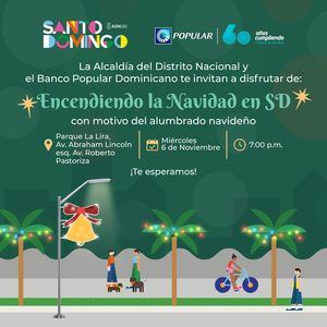 La Alcaldía del DN y el Banco Popular invitan a participar en el encendido de la Navidad.