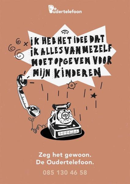Cartel facilitado por la campaña De Oudertelefoon de un cartel de la campaña del teléfono para padres que reza 'Siento que lo tengo que dar todo por mis hijos'. 
