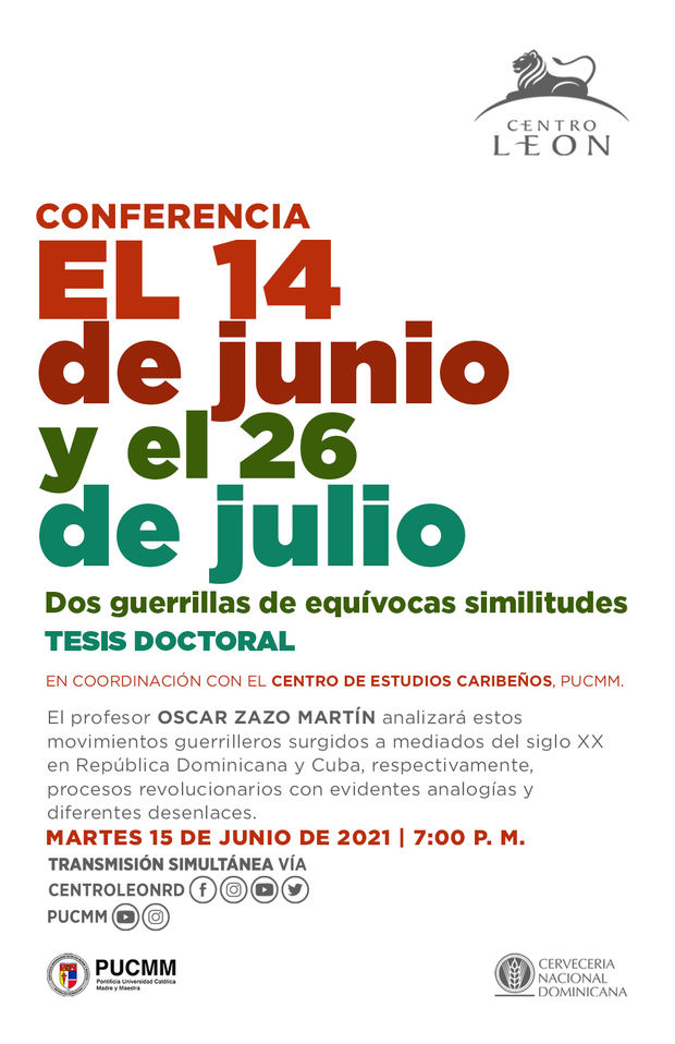 Centro León auspicia conferencia | El 14 de junio y 26 de julio: Dos guerrillas de equívocas similitudes 