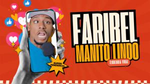 &#8220;Faribel, manito lindo&#8221;