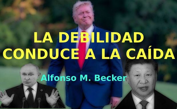 La debilidad conduce a la caída ...