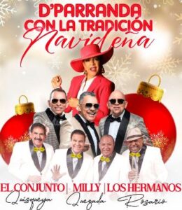 Cuenta regresiva "D'parranda" con Milly Quezada, El Conjunto Quisqueya y Hnos. Rosario, en el Jaragua