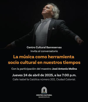 Centro Cultural Banreservas invita al conversatorio: La música como herramienta socio cultural