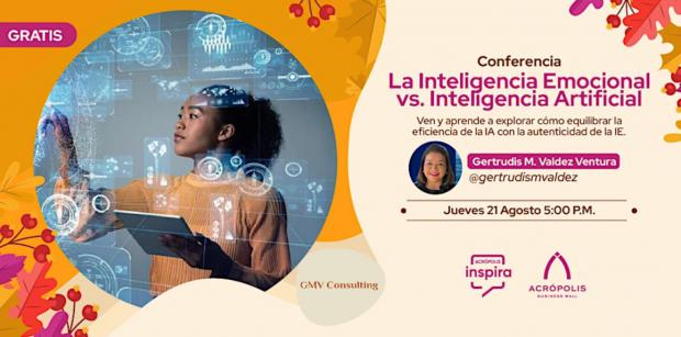 Acrópolis presenta conferencia: la inteligencia emocional vs. inteligencia artificial