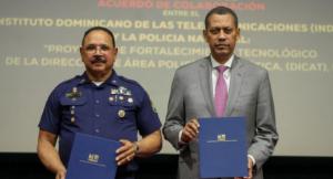 Indotel y Dicat firman acuerdo para fortalecer la investigación de delitos tecnológicos