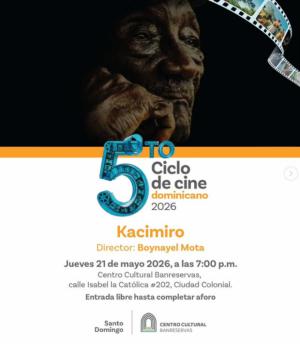 El 5to Ciclo de Cine Dominicano continúa con una proyección especial y cinefórum