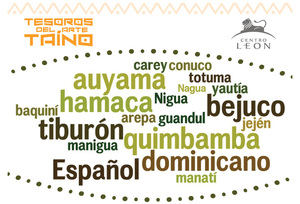Tesoros de la lengua taína en Centro León. Viernes 12