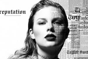 Reputation, lo nuevo de Taylor Swift