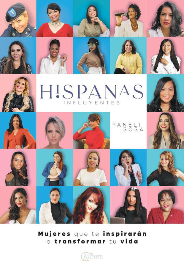 Yaneli Sosa presenta el libro “Hispanas Influyentes”, las historias de éxito de 25 mujeres