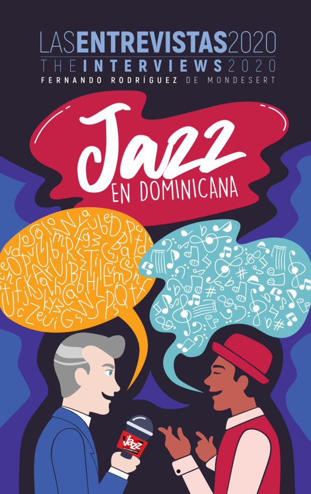 Jazz en Dominicana: Las Entrevistas 2020!! Tercer libro de Fernando Rodríguez